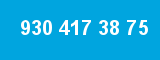 930 417 38 75 930 417 38 75
